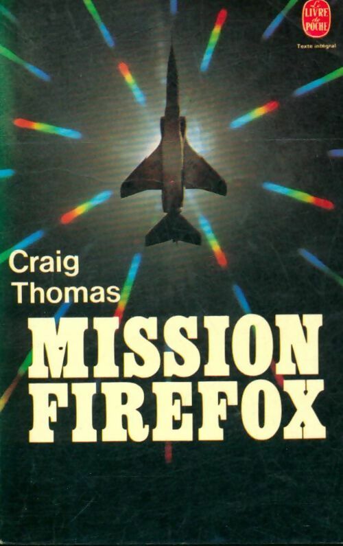 Livrenpoche : Mission Firefox - Craig Thomas - Livre