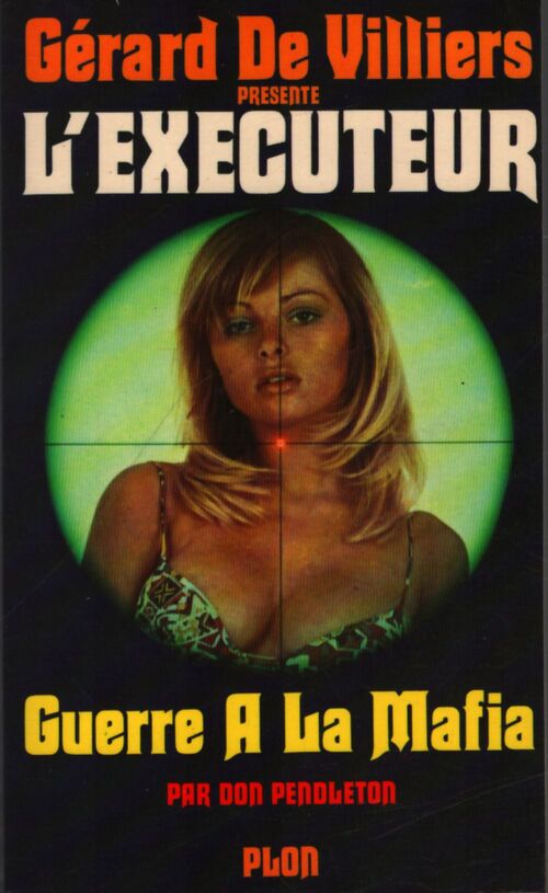 Guerre à la mafia - Don Pendleton - Livre