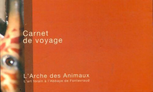 Livrenpoche : Carnet de voyage : L'arche des animaux - Collectif - Livre