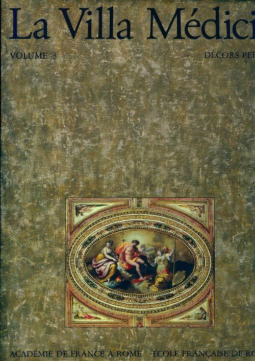 Livrenpoche : La Villa Médicis Tome III : Décors peints - André Chastel - Livre