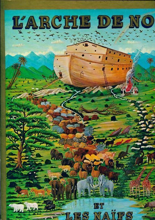 Livrenpoche : L'arche de Noé et les naïfs - Louis Pauwels - Livre