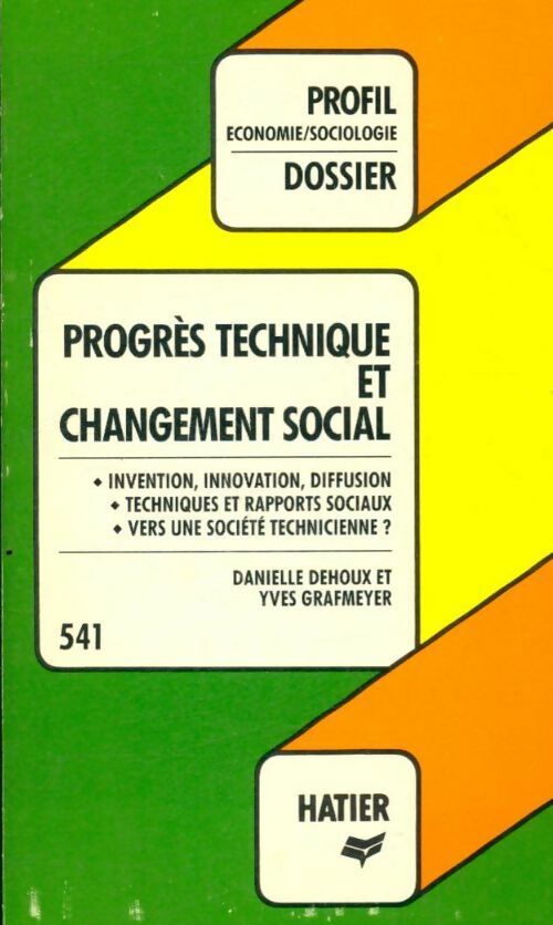 Progrès technique et changement social - Yves Grafmeyer ; Danielle Dehoux -  Profil - Livre