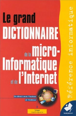 Livrenpoche : Le grand dictionnaire marabout de la micro-informatique et de l'internet - Virga - Livre