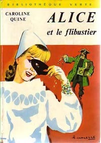 Livrenpoche : Alice et le flibustier - Caroline Quine - Livre