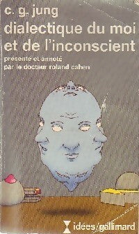 Dialectique du moi et de l'inconscient - Carl Gustav Jung - Livre