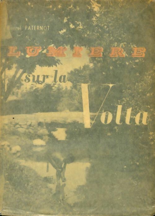 Livrenpoche : Lumière sur la Volta - M Paternot - Livre
