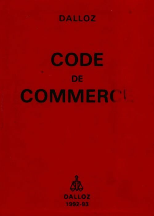 Livrenpoche : Code de commerce 1992-1993 - Yves Chaput - Livre