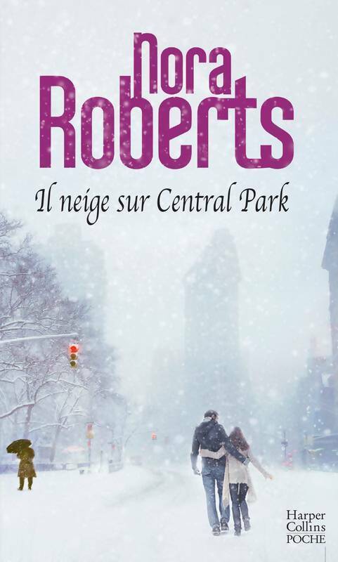 Livrenpoche : Il neige sur Central Park - Nora Roberts - Livre