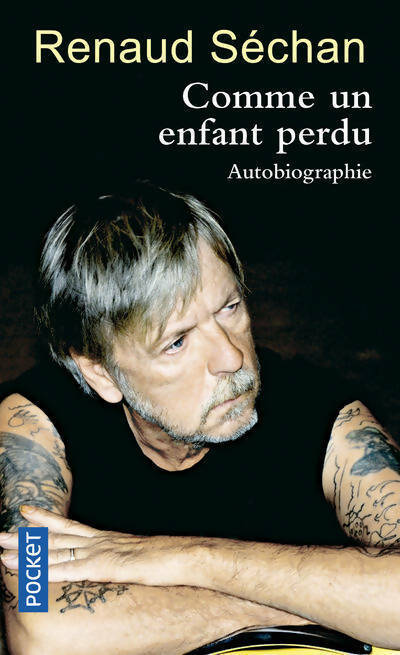 Livrenpoche : Comme un enfant perdu - Renaud Séchan - Livre