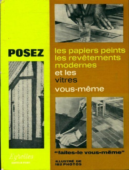 Livrenpoche : Posez les papiers peints, les revêtements modernes et les vitres vous-même - Jean Rovière - Livre