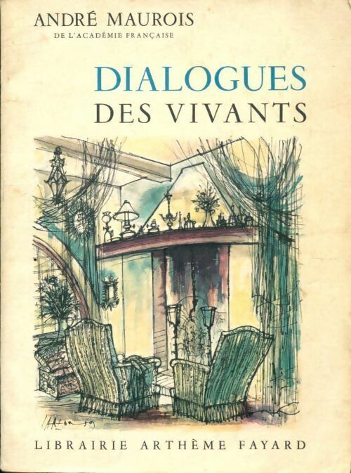 Livrenpoche : Dialogues des vivants - André Maurois - Livre