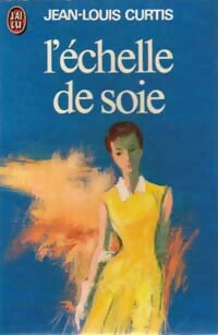Livrenpoche : L'échelle de soie - Jean-Louis Curtis - Livre