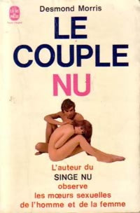 Livrenpoche : Le couple nu - Desmond Morris - Livre