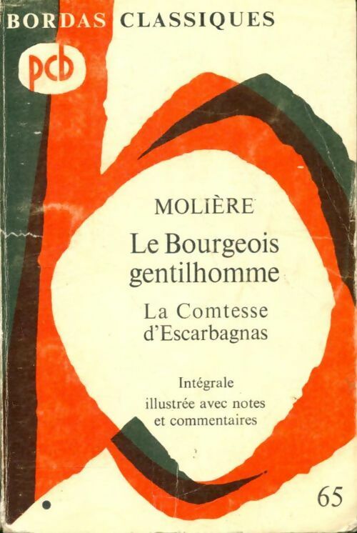 Le bourgeois gentilhomme / La comtesse d'Escarbagnas - Molière -  Classiques Bordas - Livre