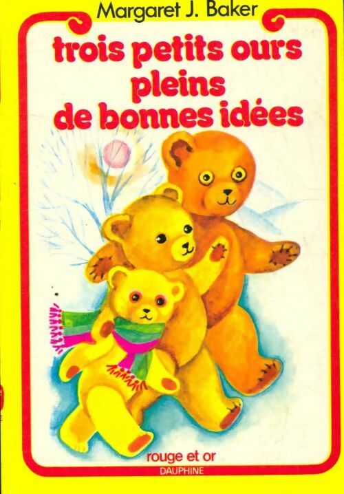 Livrenpoche : Trois petits ours pleins de bonnes idées - Margaret J. Baker - Livre