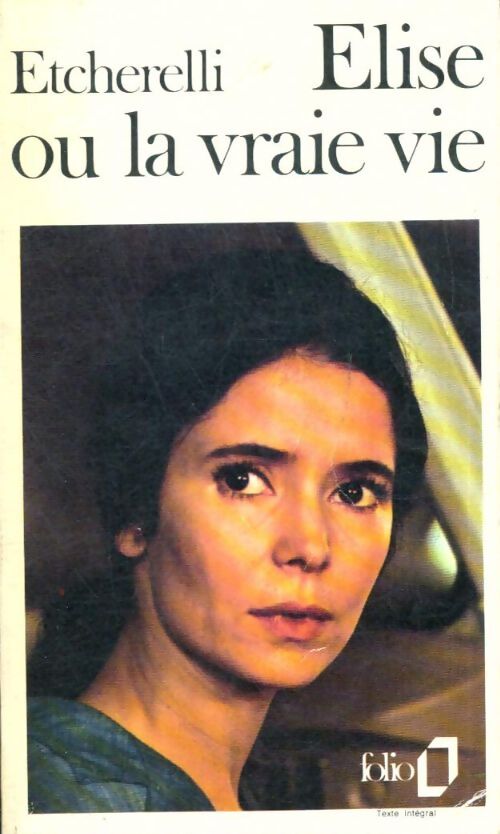 Livrenpoche : Elise ou la vraie vie - Claire Etcherelli - Livre