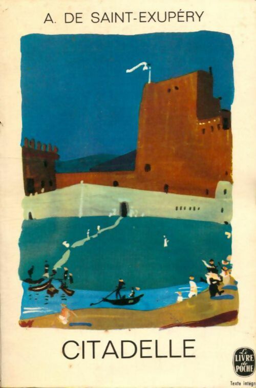 Livrenpoche : Citadelle - Antoine De Saint Exupéry - Livre