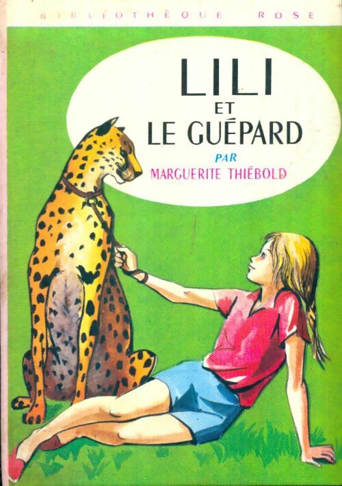 Livrenpoche : Lili et le guépard - Marguerite Thiébold - Livre