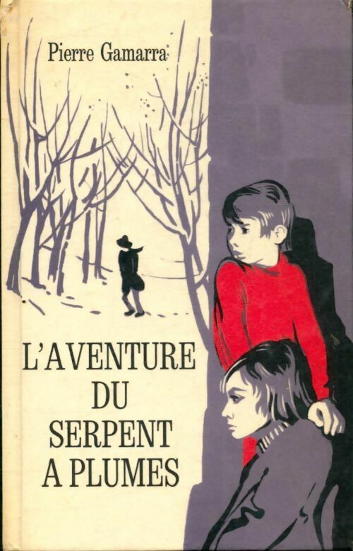 Livrenpoche : L'aventure du serpent à plumes - Pierre Gamarra - Livre