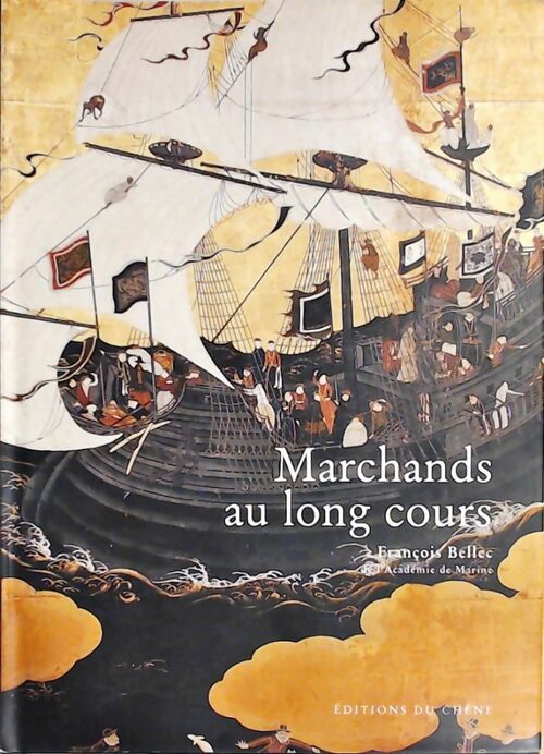 Livrenpoche : Marchands au long cours - François Bellec - Livre