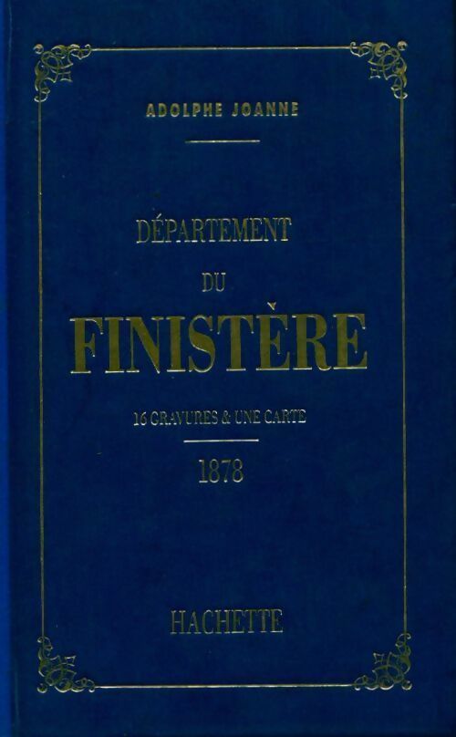 Département du Finistère - Adolphe Joanne -  Géographie du Département - Livre