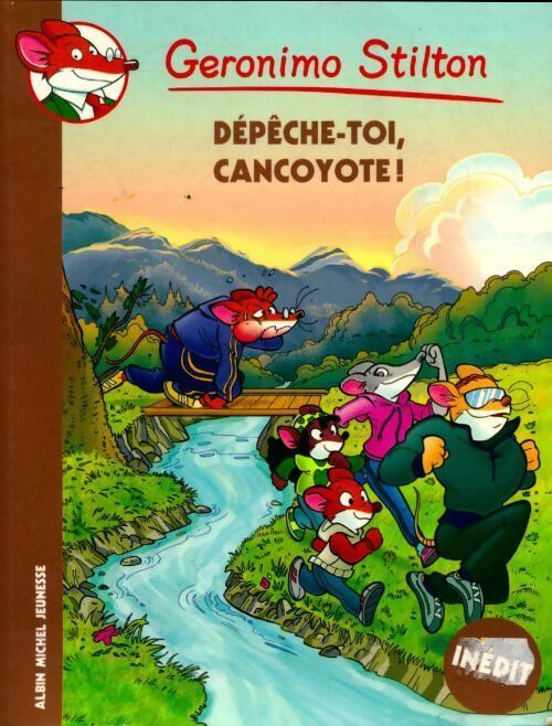 Livrenpoche : Dépêche-toi Cancoyotte ! - Geronimo Stilton - Livre