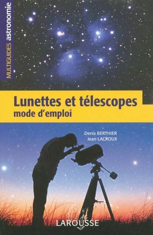 Livrenpoche : Lunettes et télescopes - Jean Lacroux - Livre