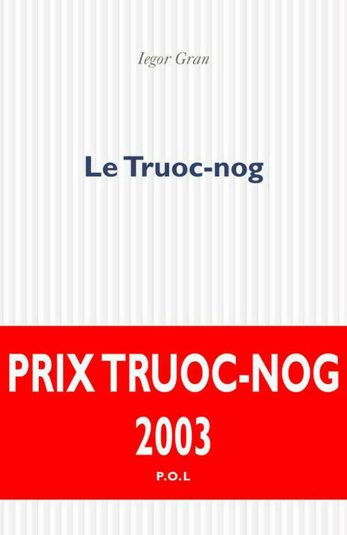 Livrenpoche : Le Truoc-nog - Iegor Gran - Livre