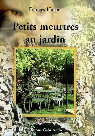 Livrenpoche : Petits meurtres au jardin - Frances Harper - Livre