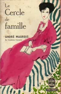 Livrenpoche : Le cercle de famille - André Maurois - Livre