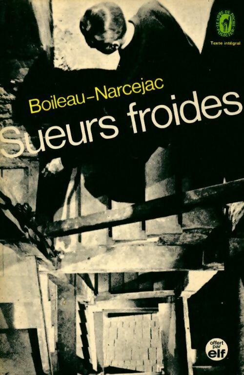 Livrenpoche : Sueurs froides - Pierre Boileau - Livre