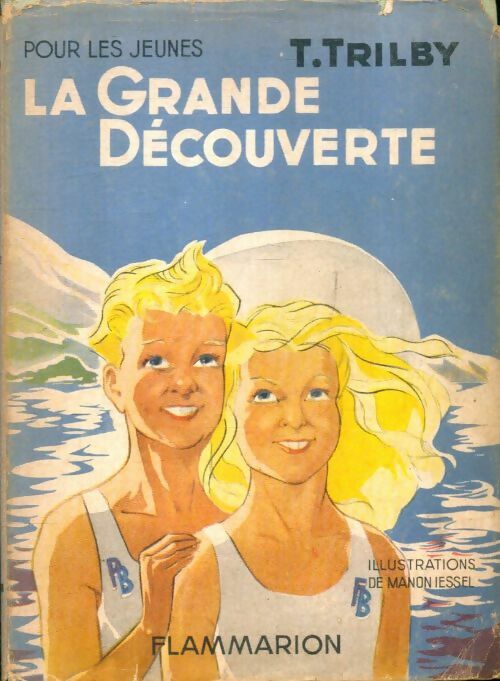 Livrenpoche : La grande découverte - T. Trilby - Livre