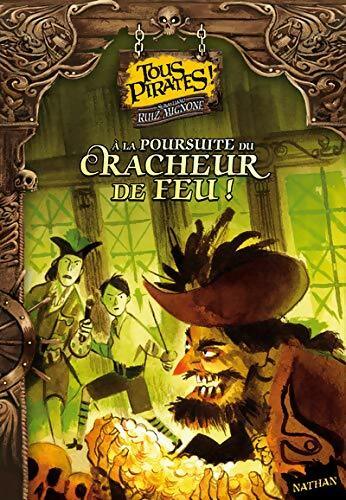 Livrenpoche : A la poursuite du cracheur feu - Sebastiano Ruiz Mignone - Livre