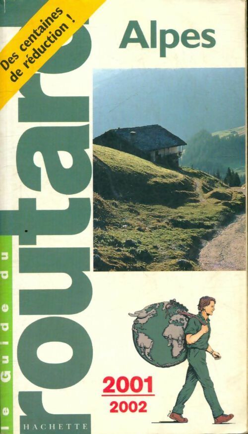 Alpes 2001-2002 - Collectif -  Le guide du routard - Livre