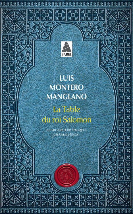 Livrenpoche : Corps royal des quêteurs Tome I : La table du roi Salomon - Luis Montero Manglano - Livre