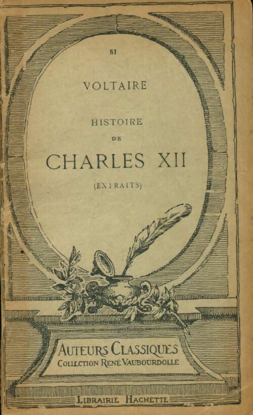 Histoire de Charles XII - Voltaire -  Auteurs classiques - René Vaubourdolle - Livre