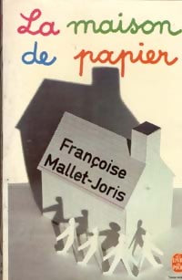 Livrenpoche : La maison de papier - Françoise Mallet-Joris - Livre