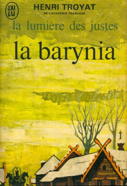 Livrenpoche : La lumière des justes Tome Ii : La barynia - Henri Troyat - Livre