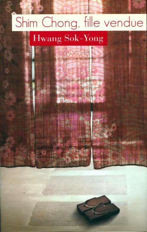 Livrenpoche : Shim Chong, fille vendue - Sok-Yong Hwang - Livre