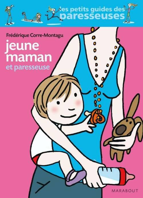 Livrenpoche : Jeune maman et paresseuse - Frédérique Corre-Montagu - Livre