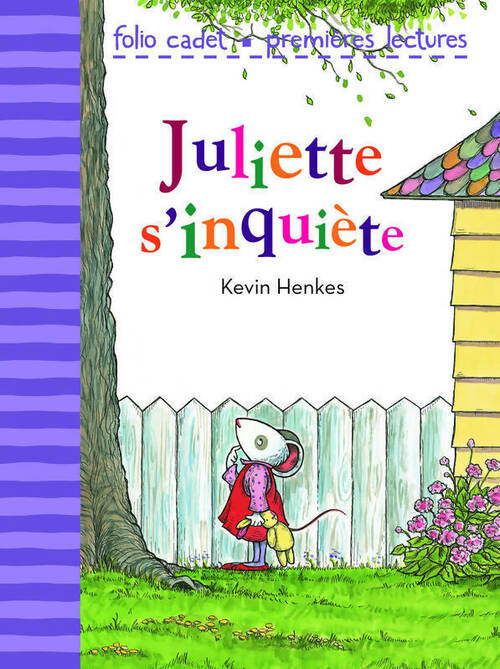 Juliette s'inquiète - Kevin Henkes - Livre