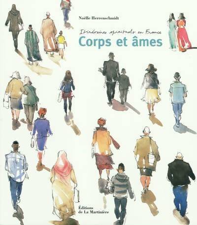 Livrenpoche : Itinéraires spirituels en France. Corps et âmes - Noëlle Herrenschmidt - Livre