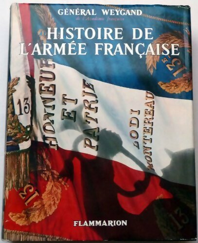 Livrenpoche : Histoire de l'armée française - Général Weygand - Livre