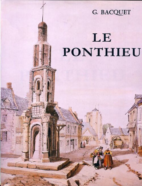 Livrenpoche : Le Ponthieu - Gérard Bacquet - Livre