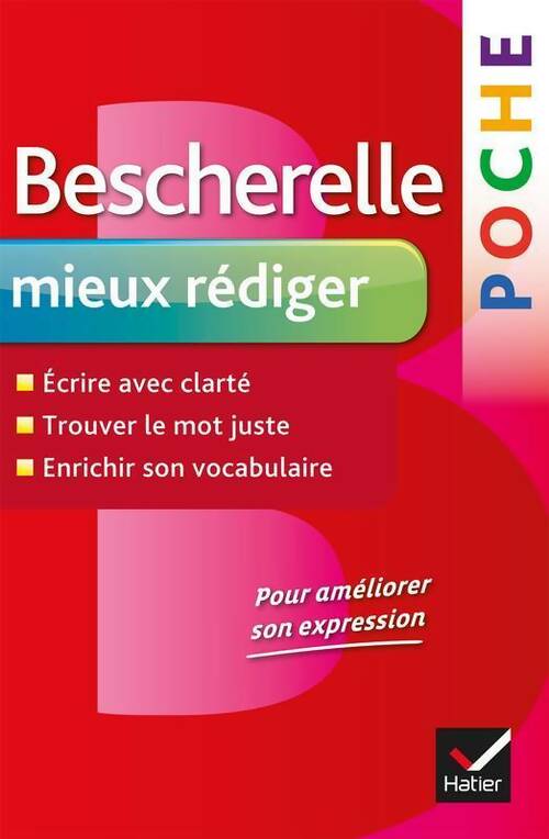 Livrenpoche : Mieux rédiger. L'essentiel pour améliorer son expression - Adeline Lesot - Livre