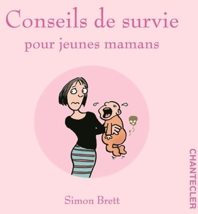 Livrenpoche : Conseils de survie pour jeunes mamans - Simon Brett - Livre