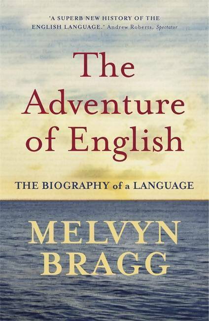 Livrenpoche : The adventure of English - Melvyn Bragg - Livre