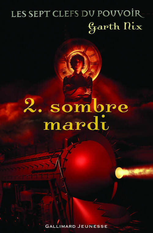 Livrenpoche : Les sept clefs du pouvoir Tome II : Sombre mardi - Garth Nix - Livre