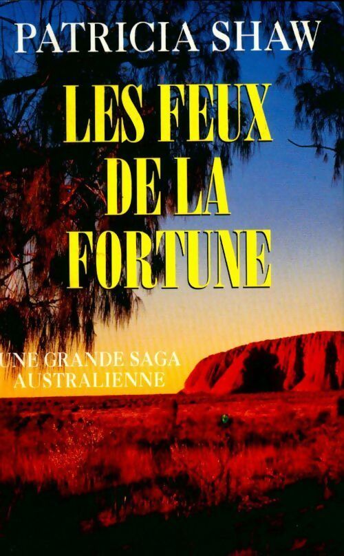 Livrenpoche : Les feux de la fortune - Patricia Shaw - Livre