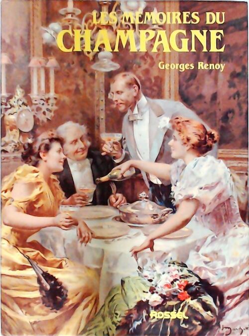 Livrenpoche : Les mémoires du champagne - Georges Renoy - Livre